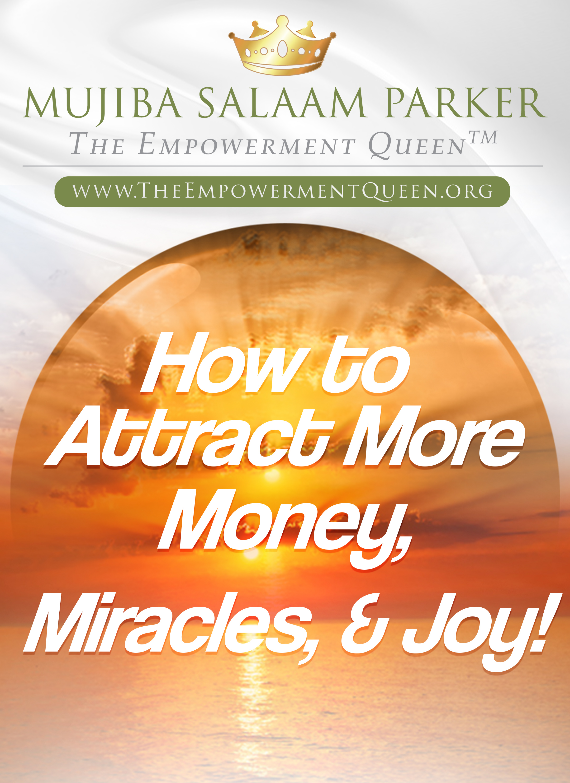 FREE Report: How to Attract More Money, Miracles & Joy cover